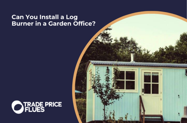 Can You Install a Log Burner in a Garden Office?