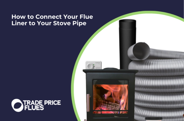 How to Connect Your Flue Liner to Your Stove Pipe