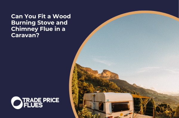 Can You Fit a Wood Burning Stove and Chimney Flue in a Caravan?
